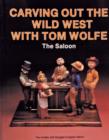 Image for Carving Out the Wild West with Tom Wolfe: