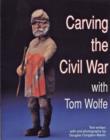 Image for Carving the Civil War
