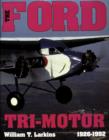 Image for The Ford Tri-Motor 1926-1992
