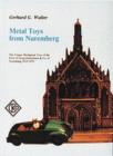 Image for Metal Toys from Nuremberg, 1910-1979