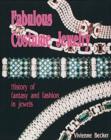 Image for Fabulous Costume Jewelry : History of Fantasy and Fashion in Jewels
