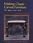 Image for Making Classic Carved Furniture: The Queen Anne Stool