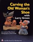 Image for Carving the Old Woman&#39;s Shoe with Larry Green