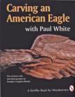 Image for Carving an American eagle with Paul White