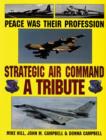 Image for Peace Was Their Profession : Strategic Air Command: A Tribute