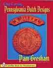 Image for Chip Carving Pennsylvania Dutch Designs