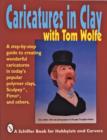 Image for Caricatures in clay with Tom Wolfe