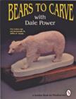 Image for Bears to carve with Dale Power