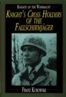 Image for Knights of the Wehrmacht : Knight&#39;s Cross Holders of the Fallschirmjager