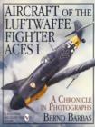 Image for Aircraft of the Luftwaffe Fighter Aces, Vol. I