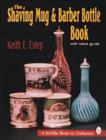 Image for The Shaving Mug and Barber Bottle Book