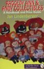 Image for Raggedy Ann and Andy Collectibles : A Handbook and Priceguide