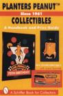 Image for Planters Peanut™ Collectibles, Since 1961 : A Handbook and Price Guide