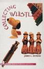 Image for Collecting Whistles