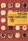 Image for Russian Wristwatches : Pocket Watches, Stop Watches, Onboard Clock &amp; Chronometers