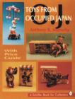 Image for Toys from occupied Japan  : with price guide