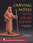 Image for Carving Moses with Helen Gibson