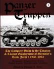 Image for Panzertruppen  : the complete guide to the creation &amp; combat employment of Germany&#39;s tank force, 1933-1942