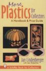Image for More Plastics For Collectors : A Handbook &amp; Price Guide