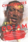 Image for Challenges to the dream  : the best of the Martin Luther King, Jr. Day Writing Awards at Carnegie Mellon University