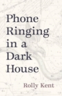 Image for Phone Ringing in a Dark House