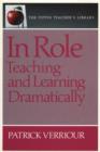 Image for In role  : teaching and learning dramatically