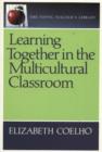 Image for Learning Together in the Multicultural Classroom