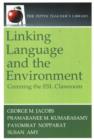 Image for Linking language and the environment  : greening the ESL classroom