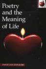 Image for Poetry and the Meaning of Life : Reading and Writing Poetry in Language Arts Classrooms
