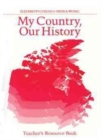 Image for My Country, Our History: Canada from 1914 to the Present - Teacher&#39;s Resource Book