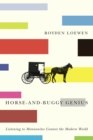 Image for Horse-and-Buggy Genius : Listening to Mennonites Contest the Modern World