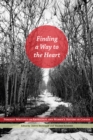 Image for Finding a Way to the Heart : Feminist Writings on Aboriginal and Women&#39;s History in Canada