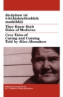Image for They Knew Both Sides of Medicine: Cree Tales of Curing and Cursing Told by Alice Ahenakew
