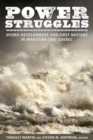 Image for Power Struggles: Hydro Development and First Nations in Manitoba and Quebec