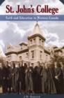 Image for St. John&#39;s College: Faith and Education in Western Canada