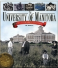 Image for University of Manitoba: An Illustrated History