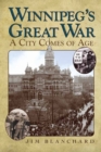 Image for Winnipeg&#39;s Great War: a city comes of age