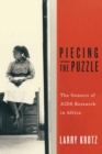 Image for Piecing the puzzle: the genesis of AIDS research in Africa
