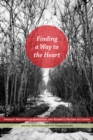 Image for Finding a Way to the Heart: Feminist Writings on Aboriginal and Women&#39;s History in Canada