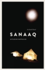 Image for Sanaaq: An Inuit Novel