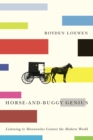 Image for Horse-and-buggy Genius: Listening to Mennonites Contest the Modern World