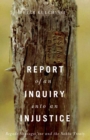 Image for Report of an inquiry into an injustice: Begade Shutagot&#39;ine and the Sahtu Treaty