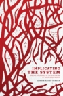 Image for Implicating the System: Judicial Discourses in the Sentencing of Indigenous Women