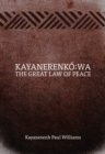 Image for Kayanerenko:wa: The Great Law of Peace