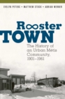 Image for Rooster Town: The History of an Urban Metis Community, 1901-1961