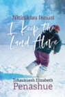 Image for Nitinikiau Innusi: I Keep the Land Alive