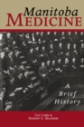 Image for Manitoba Medicine : A Brief History