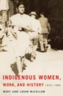 Image for Indigenous Women, Work, and History