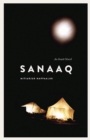 Image for Sanaaq : An Inuit Novel