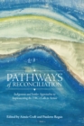 Image for Pathways of Reconciliation: Indigenous and Settler Approaches to Implementing the TRC&#39;s Calls to Action